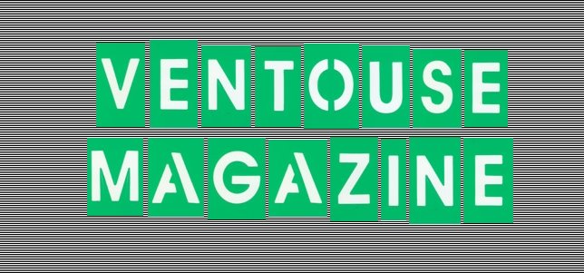 Ventouse Magazine