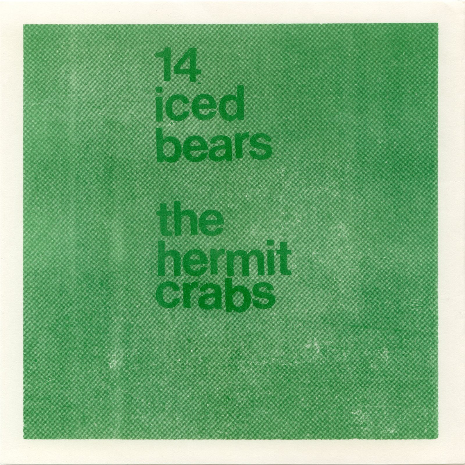 [14+iced+bears-hermit+crabs+front-1987.jpg]