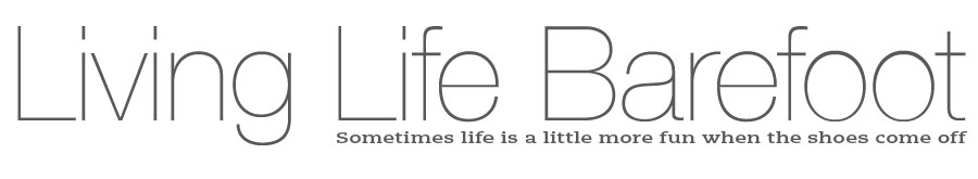 Living Life Barefoot