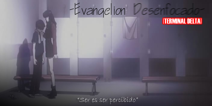 -Evangelion Desenfocado-