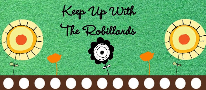 Keep Up With The Robillards!!