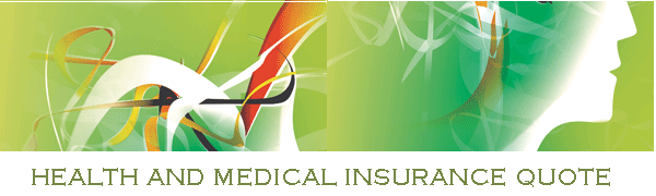 health and medical insurance quote