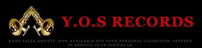 Y.O.S RECORDS, HARD SALSA, GUAGUANCO, BOOGALOO, GUARACHA
