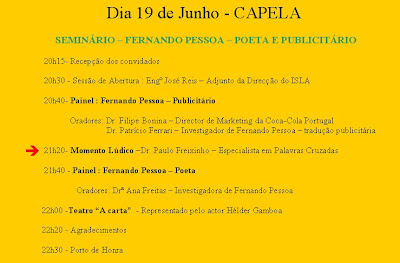 Programa para o dia 19: Seminário Fernando Pessoa – Poeta e Publicitário