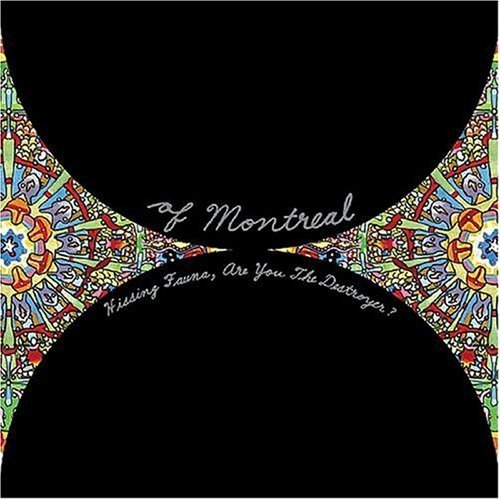 [Of_Montreal_Hissing_Fauna__Are_You_the_Destroyer.jpg]