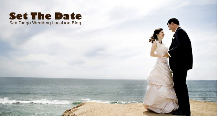 Set The Date Blog | San Diego Wedding Locations | San Diego Wedding Receptions