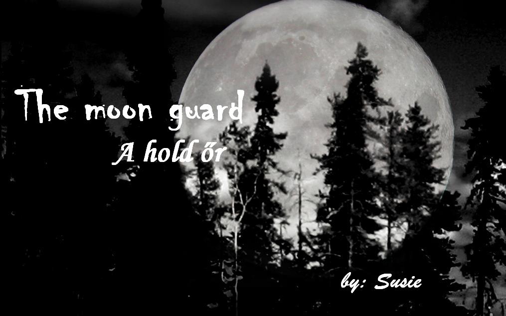 The moon guard - A hold őr