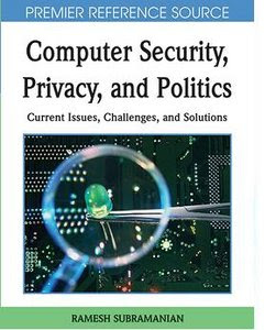 Pdf Downloads Computer Security, Privacy and Politics: Current Issues, Challenges and Solutions