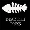 Dead Fish Press