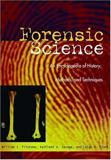 Forensic Science: An Encyclopedia of History, Methods, and Techniques