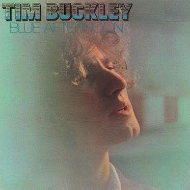 Tim+Buckley-Blue+Afternoon+cover.JPG