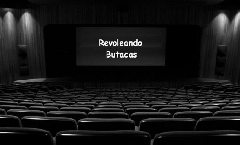 REVOLEANDO BUTACAS