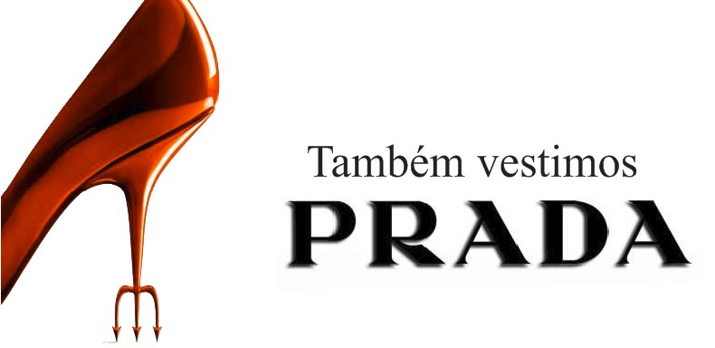 Também Vestimos Prada