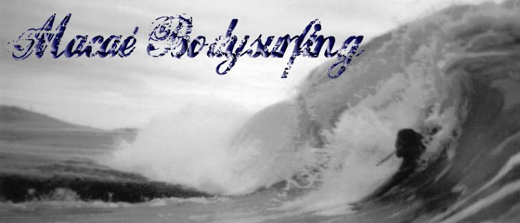 •         Macaé Bodysurfing