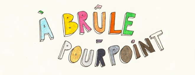 A Brûle-Pourpoint