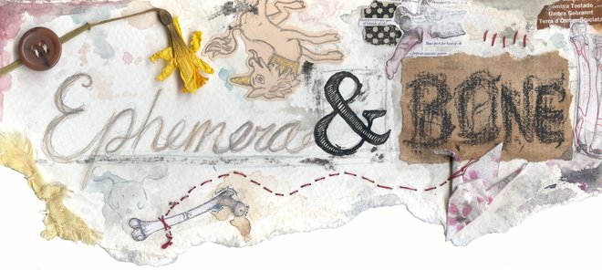 Ephemera and Bone