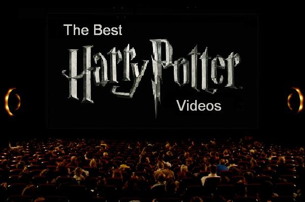 The Best Harry Potter Videos