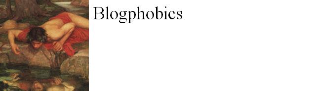 Blogphobics