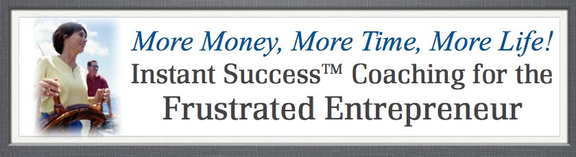 Instant Success Coaching for the Frustrated Entrepreneur