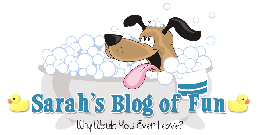 SARAH'S BLOG OF FUN
