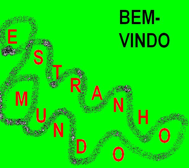 Estranho Mundo