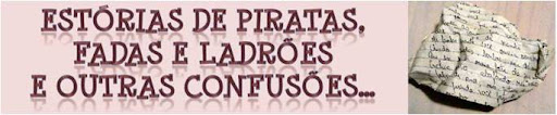 Estórias de Piratas, Fadas e Ladrões e outras confusões