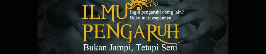 Ilmu Pengaruh: Bukan Jampi Tetapi Seni