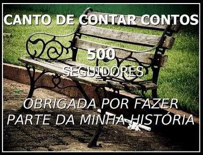 Selo dos 500 seguidores do Blogue Canto de Contar Contos