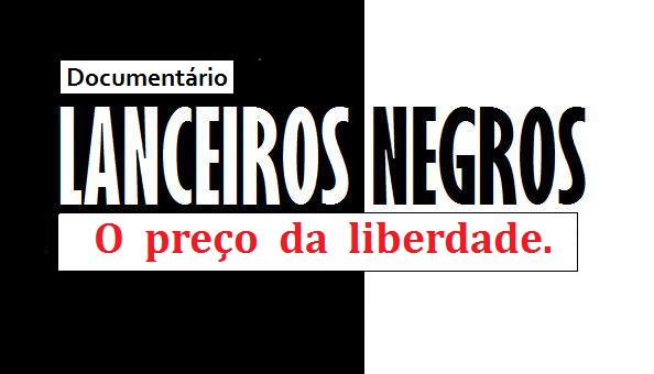 LANCEIROS NEGROS