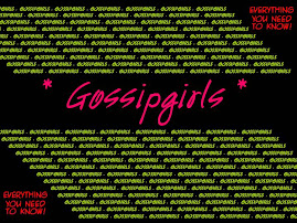 *GossipGirls*