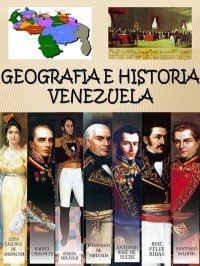 GEOGRAFÍA E HISTORIA DE VENEZUELA