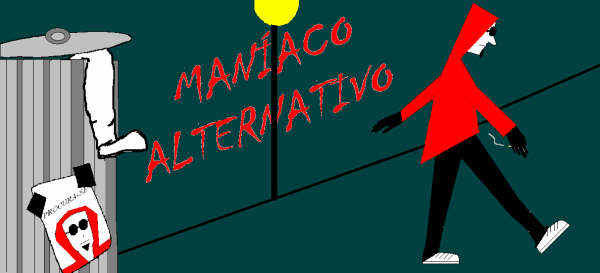 Maníaco Alternativo