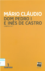 Dom Pedro I e Inês de Castro, Mário Cláudio