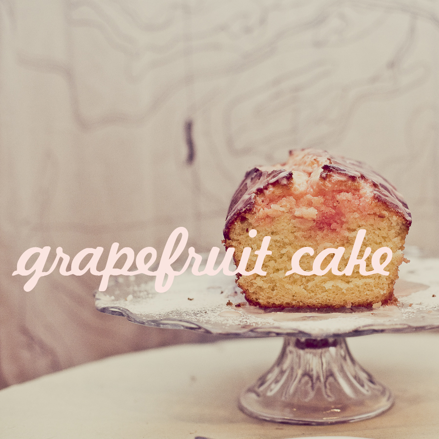 Vim and Verve grapefruit cake winter's delight