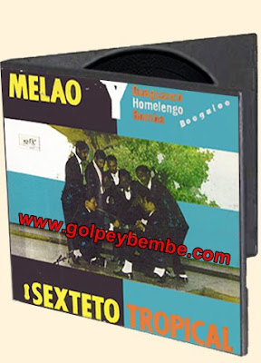 Sexteto Tropical - Melao Guaguancó Homelengo