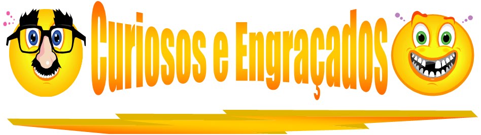 Curiosos e Engraçados