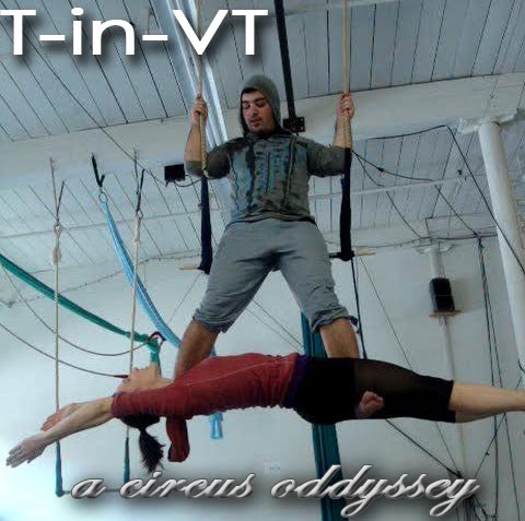 T in VT; a circus odyssey