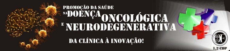 Promoção da Saúde na Doença Oncológica e Neurodegenerativa