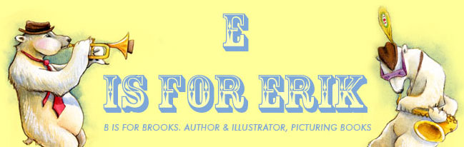 E is for Erik