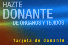 HAZTE DONANTE DE ORGANOS, NOSOTROS LO SOMOS.