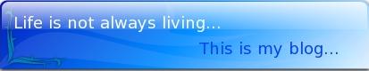 Living is not always Life