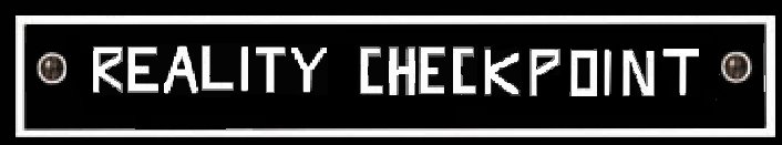 Reality Checkpoint