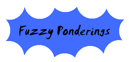 Fuzzy Ponderings