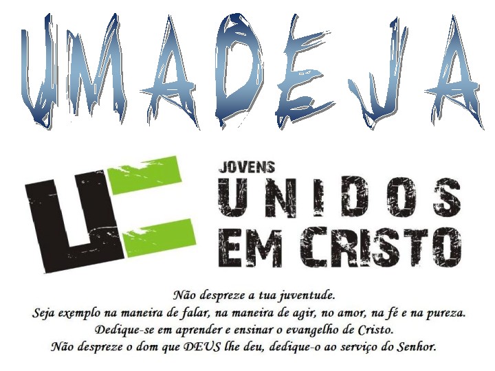 UMADEJA MOCIDADE - Jovens Unidos em Cristo