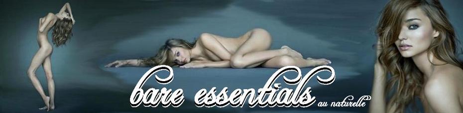 Bare Essentials : Au naturelle