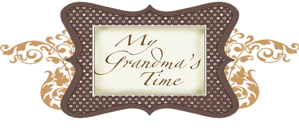 My Grandma's Time