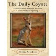 The Daily Coyote by  Shreve Stockton
