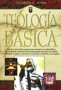 Charles Ryrie - Teología Básica Teolog%C3%ADa+b%C3%A1sica,+Charles+Ryrie