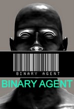Binary Agent - Ultimately Mankind Has Two Choices