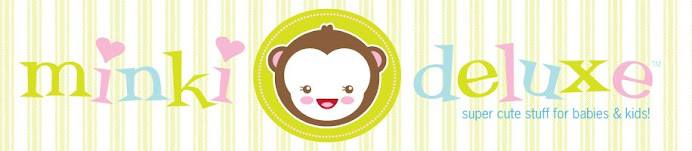 Minki Deluxe | Super Cute Stuff For Babies & Kids!